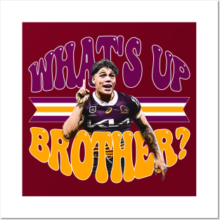 Brisbane Broncos - Reece Walsh - WHAT'S UP BROTHER? Posters and Art